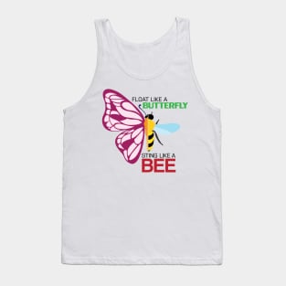 Float like a butterfly, sting like a bee Tank Top